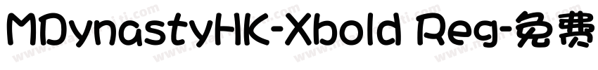 MDynastyHK-Xbold Reg字体转换